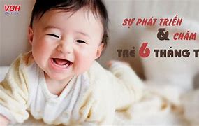 Cách Chăm Sóc Trẻ 6 Tháng Tuổi